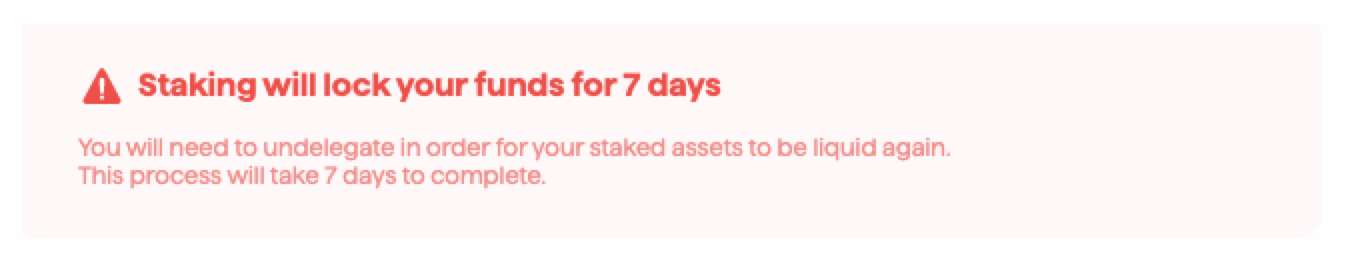Warning that staking will lock your funds for X number of days.
