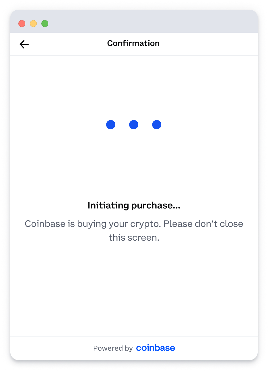 Wait while Coinbase initiates your purchase.